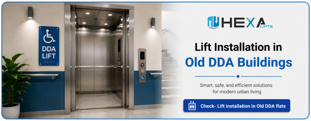 Residential lift installation solution for old DDA buildings in Delhi